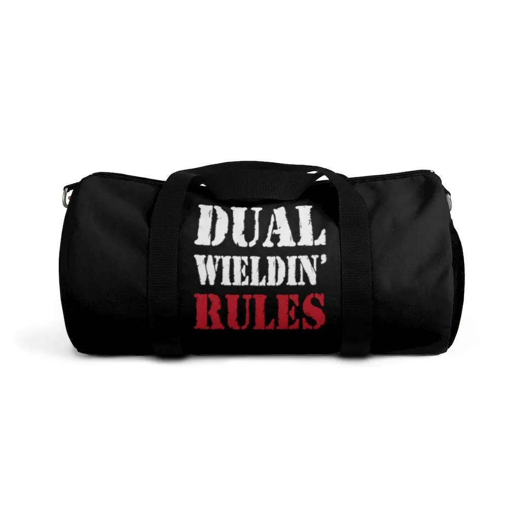 Dual Wieldin' Rules 2 - Duffel Bag
