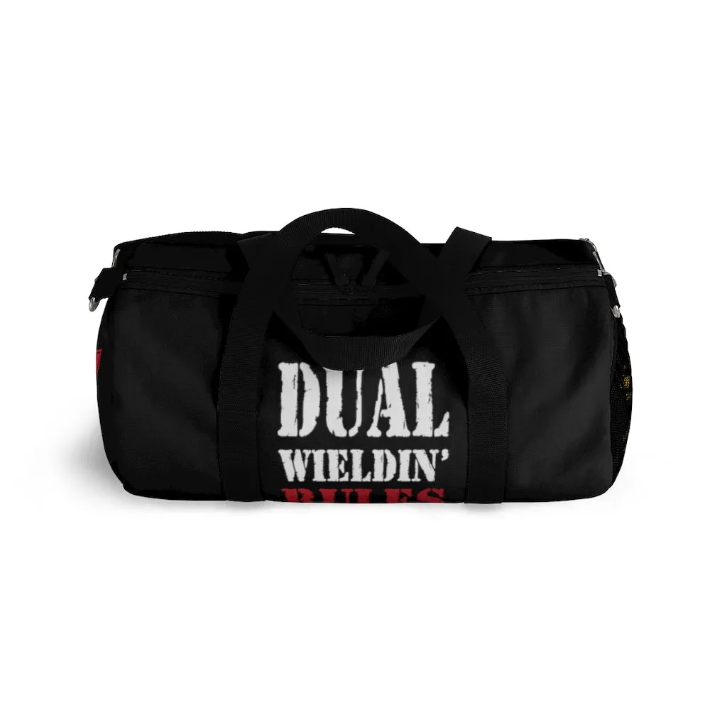 Dual Wieldin' Rules 2 - Duffel Bag