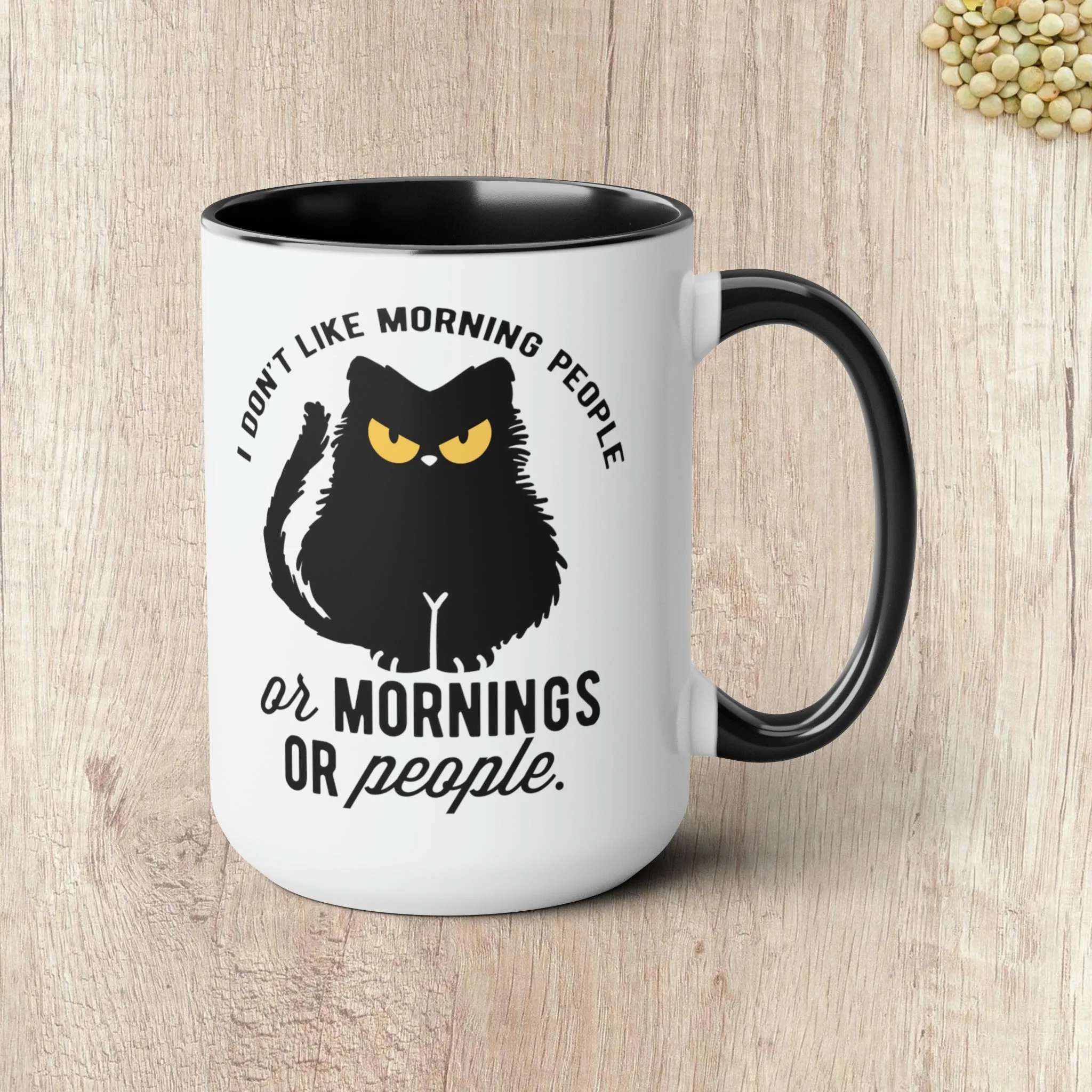 I DON'T LIKE MORNING PEOPLE  - Two-Tone Coffee Mug - 15oz - 5 Color Options