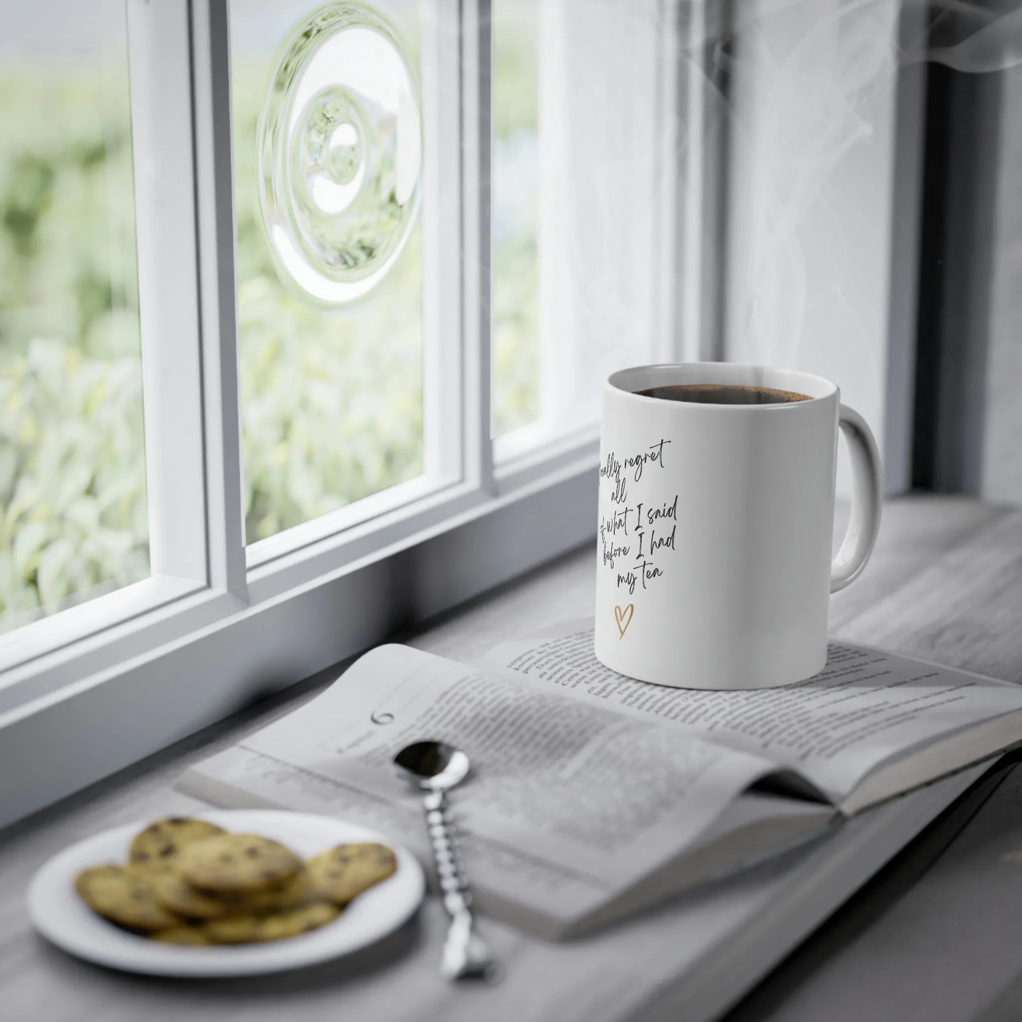 I really regret all of what I said. Standard Coffee Mug, 11oz