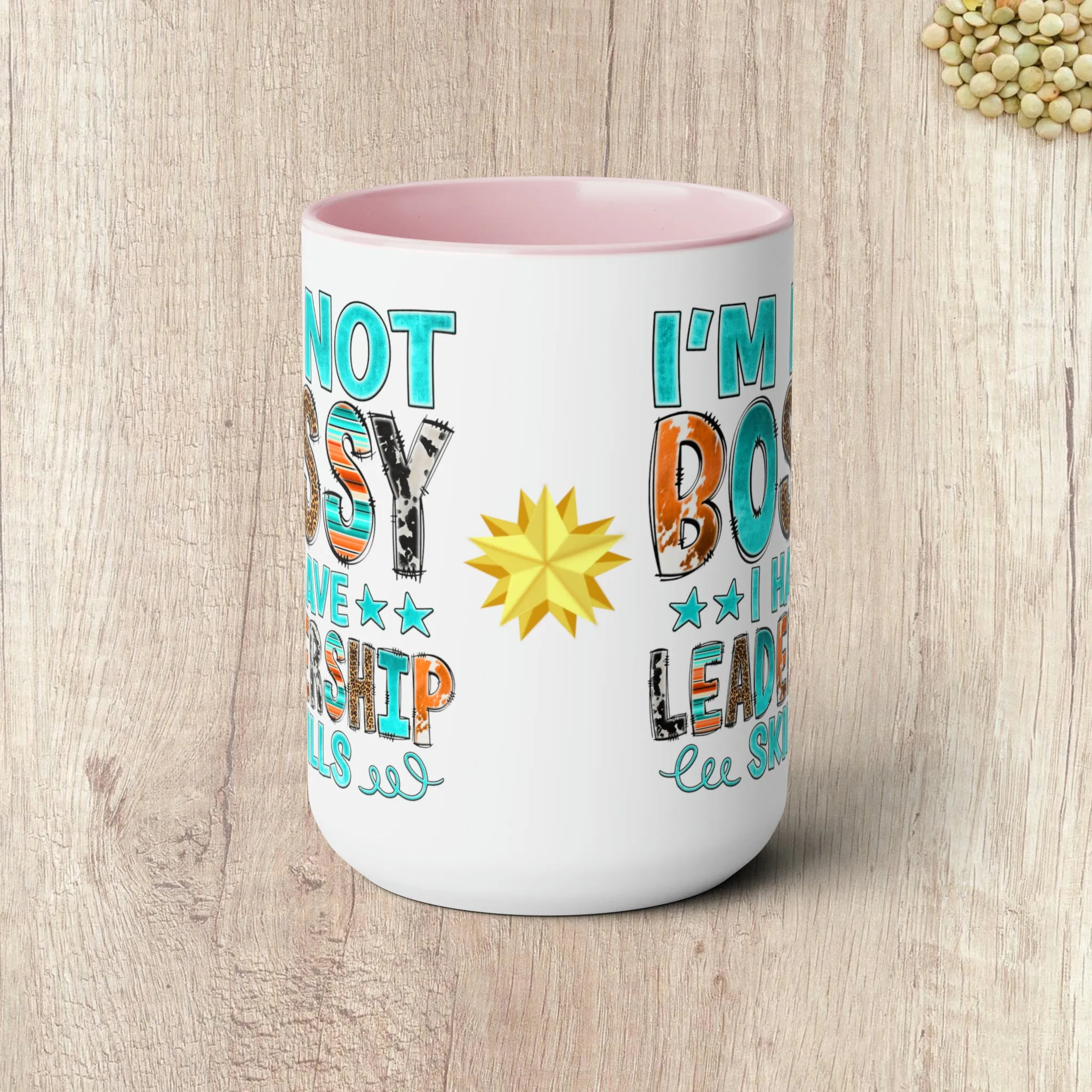 I'M NOT BOSSY I HAVE LEADERSHIP SKILLS  - Two-Tone Coffee Mug - 15oz - 5 Color Options