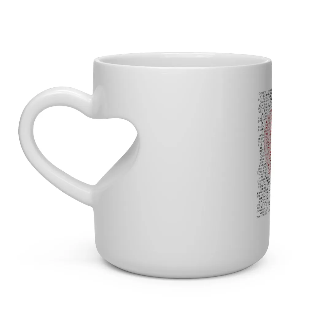 SAY THEIR NAMES© - Heart Shape Mug