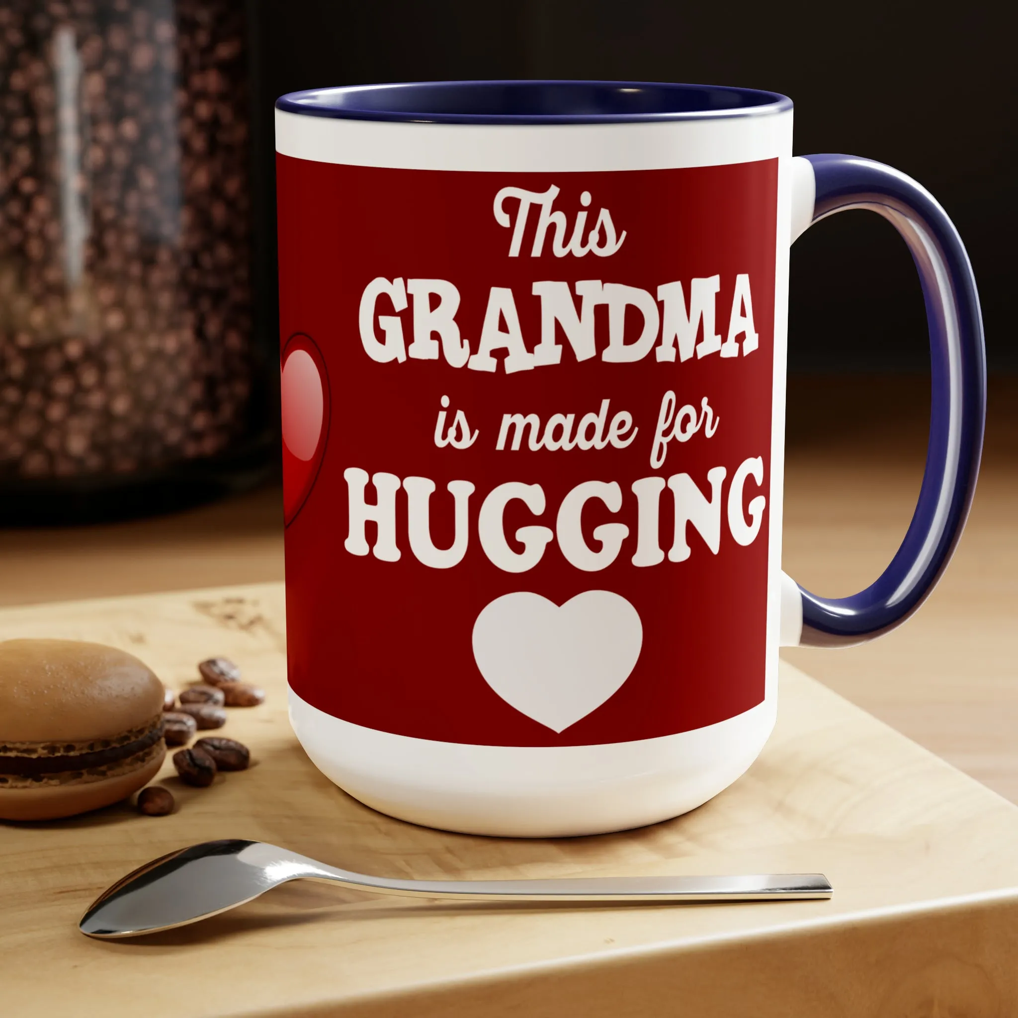 THIS GRANDMA IS MADE FOR HUGGING - Two-Tone Coffee Mug - 15oz - 5 Color Options